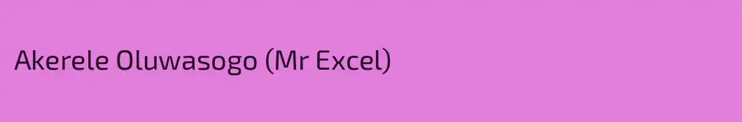 Akerele Oluwasogo (Mr Excel)